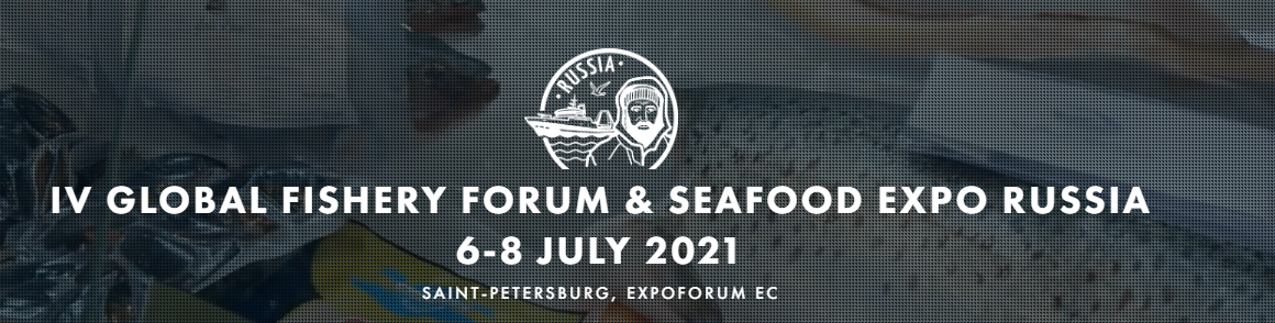 Global Fishery Forum & Seafood Expo Russia